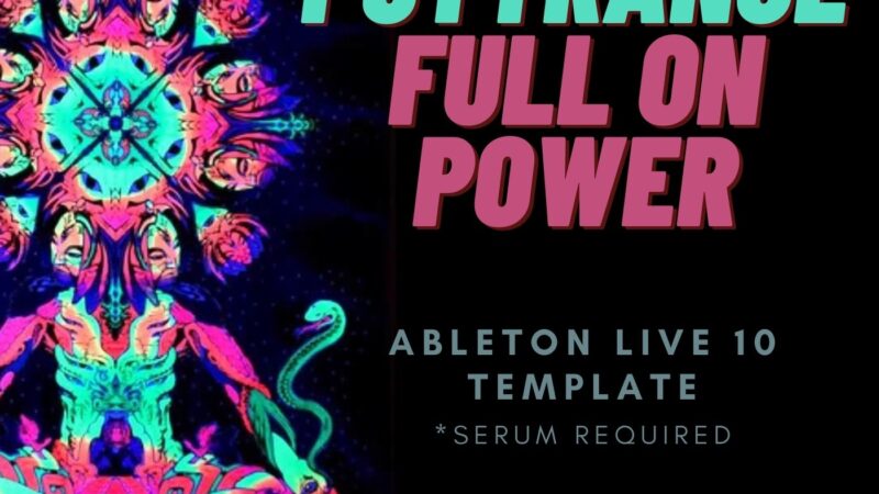 Psytrance Full On Power – Ableton 10 Templates